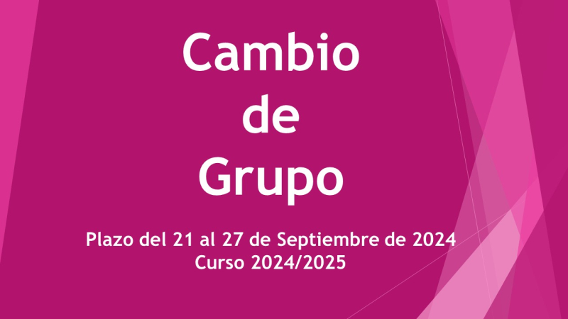 Cambio de Grupo 2024/2025 Cartel cambio de grupo curso 2024/2025